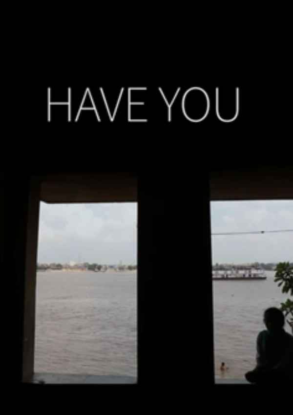Have You Poster 1