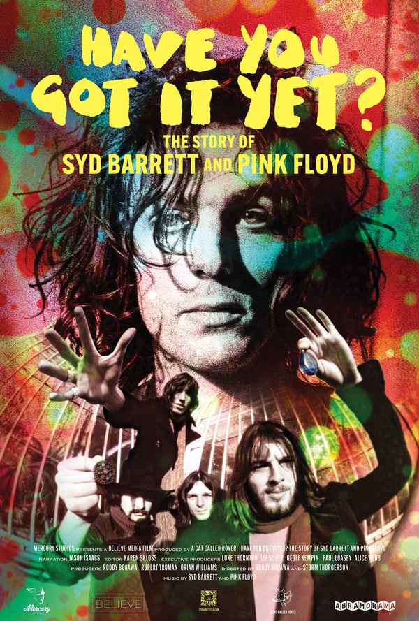 Have You Got It Yet? The Story of Syd Barrett and Pink Floyd Poster 1