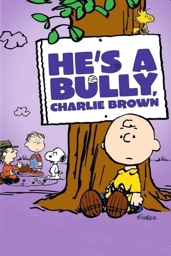 He's a Bully, Charlie Brown Poster 6