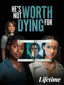 He's Not Worth Dying For Poster 6
