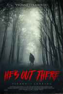 He's Out There Poster 2