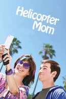 Helicopter Mom Poster 6