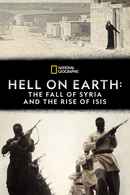 Hell on Earth: The Fall of Syria and the Rise of ISIS Poster 2
