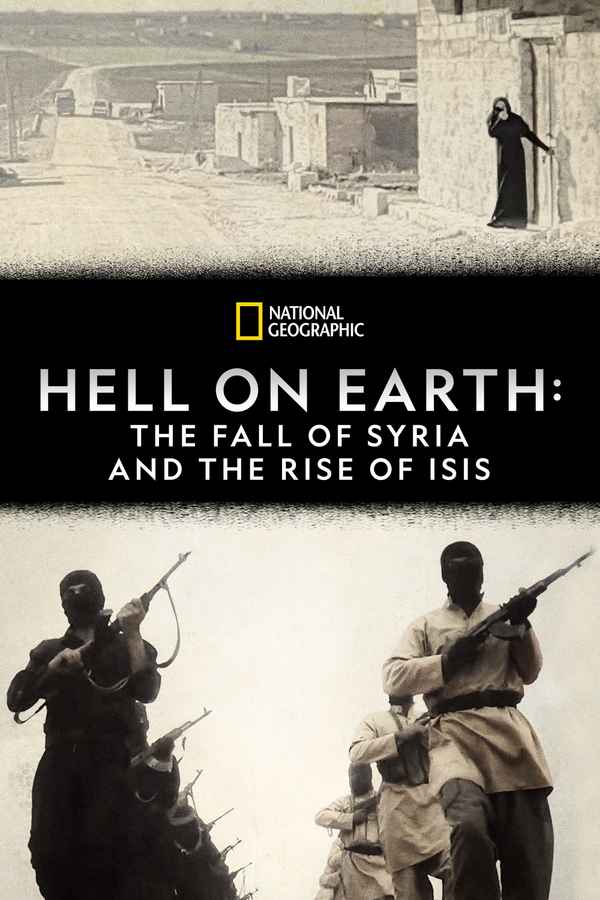Hell on Earth: The Fall of Syria and the Rise of ISIS Poster 2
