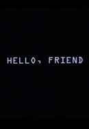 Hello, Friend Poster 3