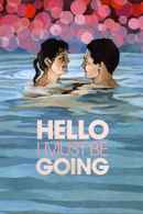 Hello I Must Be Going Poster 1