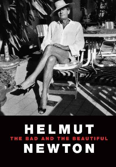 Helmut Newton: The Bad and the Beautiful