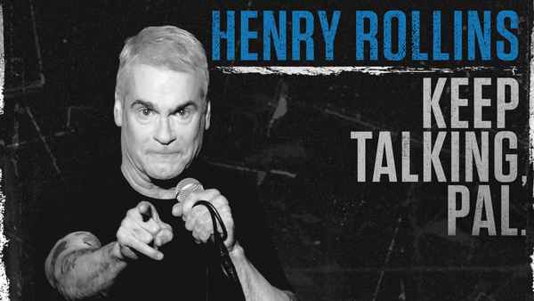 Henry Rollins: Keep Talking, Pal. Poster 2
