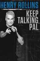 Henry Rollins: Keep Talking, Pal. Poster 1