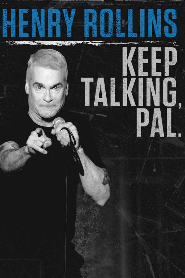 Henry Rollins: Keep Talking, Pal. Poster 1