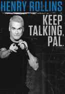 Henry Rollins: Keep Talking, Pal. Poster 7