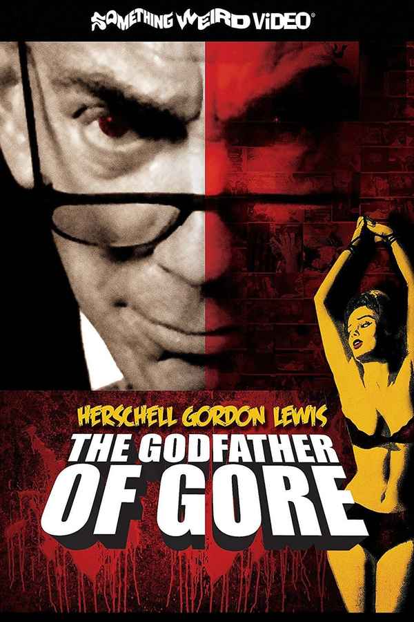 Herschell Gordon Lewis: The Godfather of Gore Poster 1