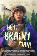Hey Brainy Man Poster 1