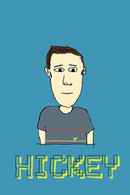 Hickey Poster 1