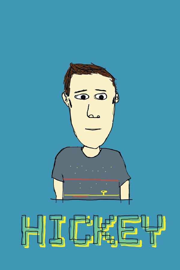 Hickey Poster 1