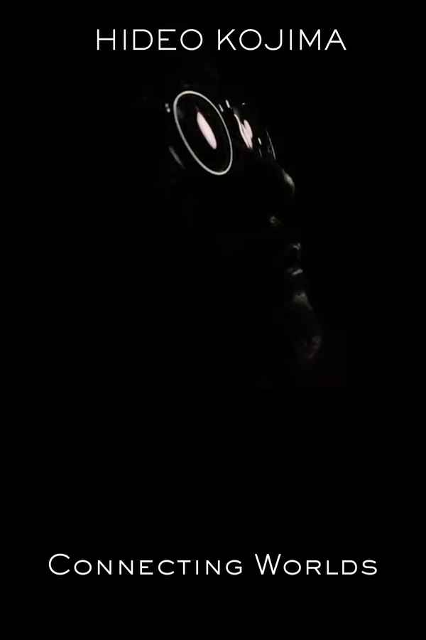 Hideo Kojima - Connecting Worlds Poster 1