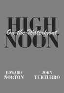 High Noon On the Waterfront Poster 2