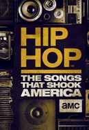 Hip Hop: The Songs That Shook America Poster 4