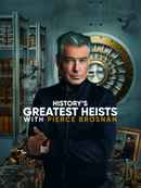 History's Greatest Heists with Pierce Brosnan Poster 4