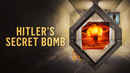 Hitler's Secret Bomb Poster 4