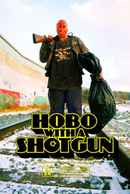 Hobo with a Shotgun Poster 2