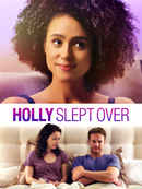 Holly Slept Over Poster 5