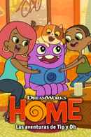 Home: Adventures with Tip & Oh Poster 4