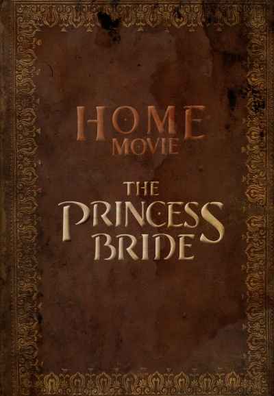 Home Movie: The Princess Bride