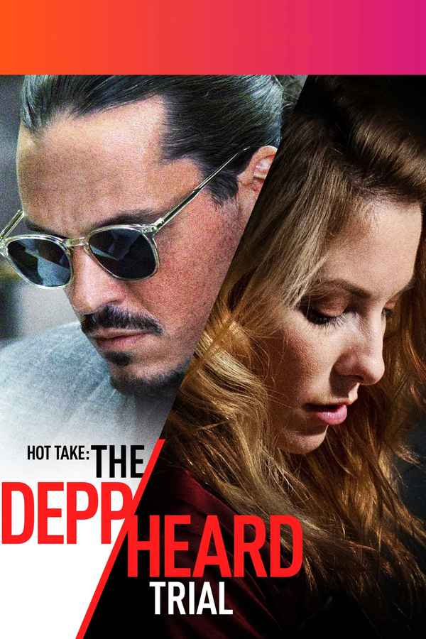 Hot Take: The Depp/Heard Trial Poster 1