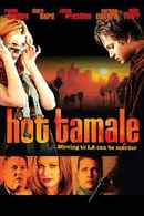 Hot Tamale Poster 5