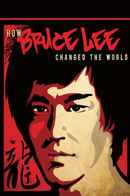 How Bruce Lee Changed the World Poster 2