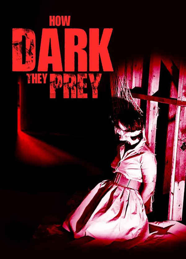 How Dark They Prey Poster 2