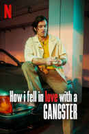 How I Fell in Love with a Gangster Poster 6