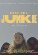 How Not to Be a Junkie Poster 2