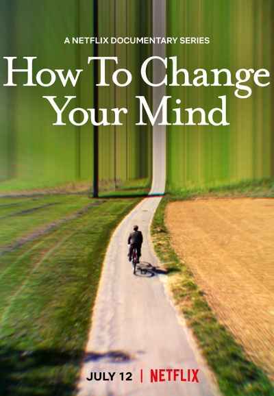 How to Change Your Mind