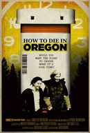 How to Die in Oregon Poster 3