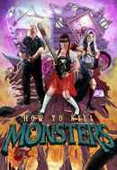 How To Kill Monsters Poster 7
