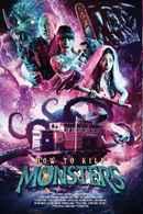 How To Kill Monsters Poster 6