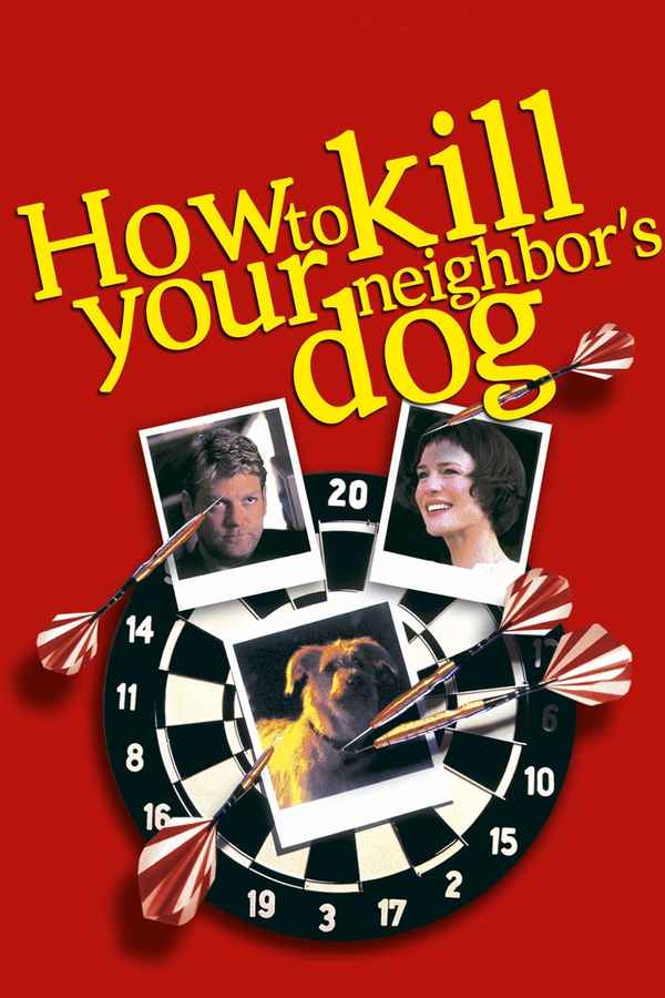 How to Kill Your Neighbor's Dog Poster 4