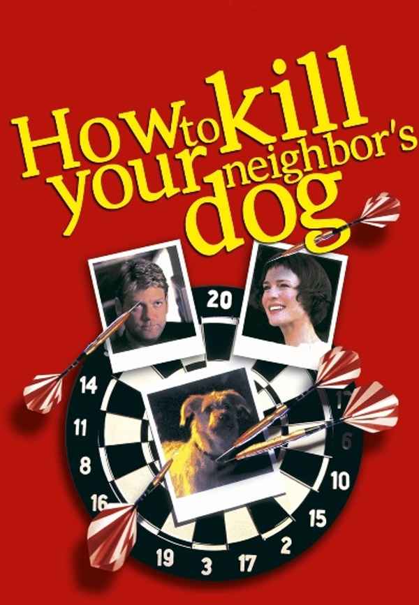 How to Kill Your Neighbor's Dog Poster 6