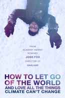 How to Let Go of the World and Love All the Things Climate Can't Change Poster 1