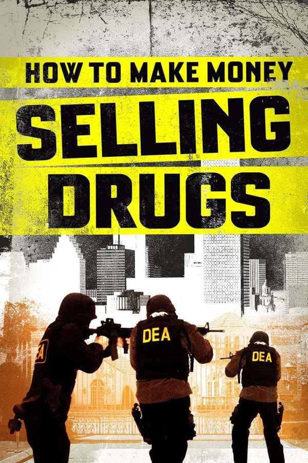 How to Make Money Selling Drugs Poster 6