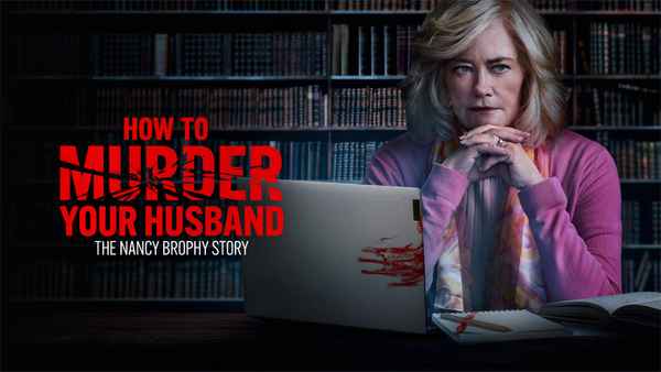 How to Murder Your Husband: The Nancy Brophy Story Poster 3