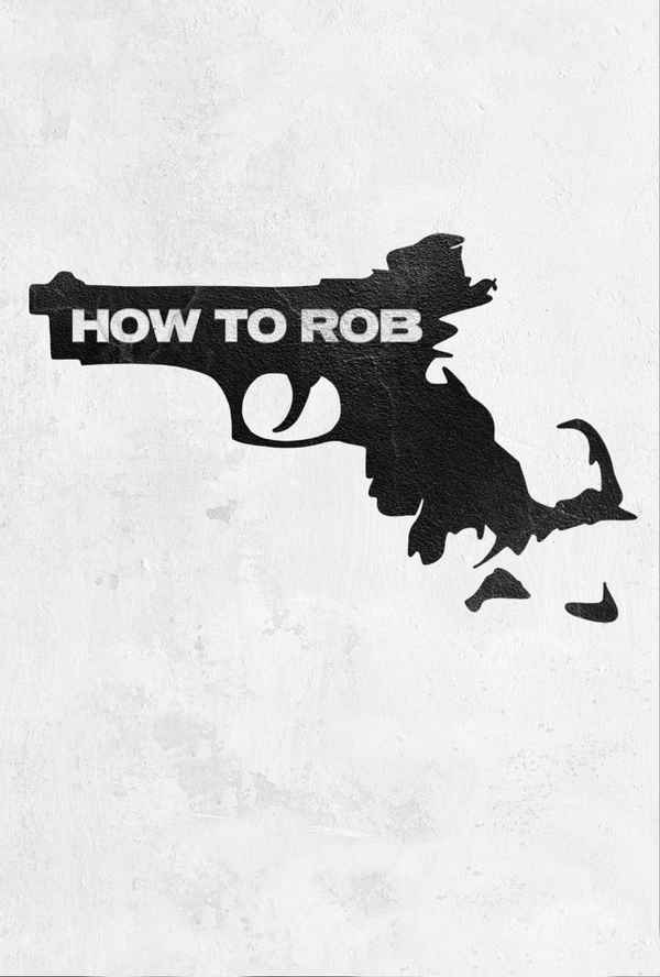 How to Rob Poster 4