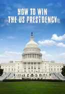 How to Win The Us Presidency Poster 2