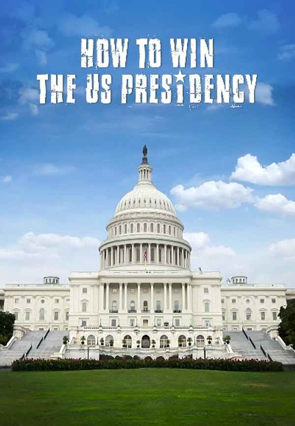 How to Win The Us Presidency Poster 2