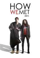 How We Met Poster 7