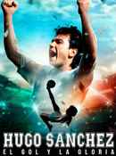 Hugo Sanchez, the Goal and the Glory Poster 7