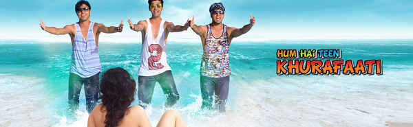 Hum Hai Teen Khurafaati Poster 7