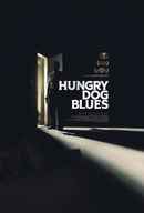 Hungry Dog Blues Poster 3